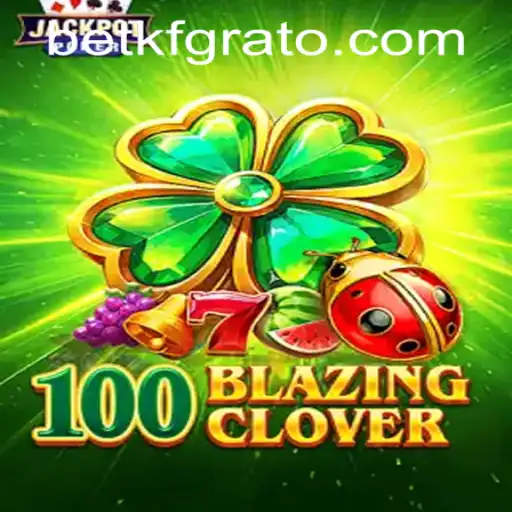 Dive into 100BlazingClover: A Captivating New Gaming Frontier